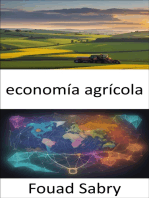 Economía Agrícola: Cosechando prosperidad, un viaje a través de la economía agrícola