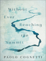 Without Ever Reaching the Summit