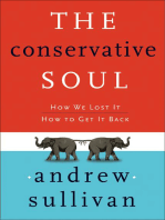 The Conservative Soul: How We Lost It; How to Get It Back