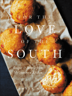 For the Love of the South: Recipes & Stories from My Southern Kitchen