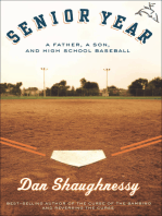 Senior Year: A Father, A Son, and High School Baseball