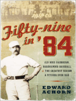 Fifty-Nine in '84: Old Hoss Radbourn, Barehanded Baseball, & the Greatest Season a Pitcher Ever Had