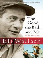 The Good, the Bad, and Me: In My Anecdotage