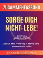 Zusammenfassung Von Sorge Dich Nicht - Lebe! Buch Von Dale Carnegie