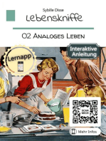 Lebenskniffe Band 02: Analoges Leben: Mehr Zeit für Freizeit, Kreativität und Freunde