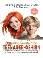 Das unglaubliche TEENAGER-GEHIRN - Essentielle Erkenntnisse und Handlungsstrategien für eine starke Eltern-Teenager-Beziehung