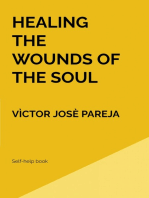 Healing the wounds of the soul: Self-help book