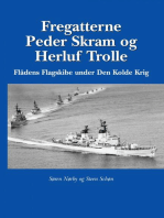Fregatterne Peder Skram og Herluf Trolle Flådens Flagskibe under Den Kolde Krig