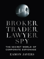 Broker, Trader, Lawyer, Spy: The Secret World of Corporate Espionage