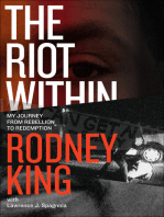 The Riot Within: My Journey from Rebellion to Redemption