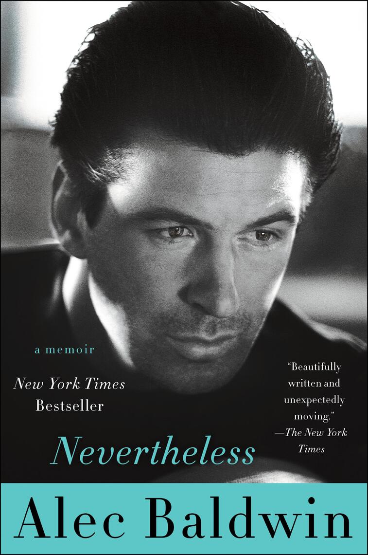 Nevertheless by Alec Baldwin (Ebook) - Read free for 30 days