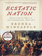Ecstatic Nation: Confidence, Crisis, and Compromise, 1848–1877