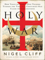 Holy War: How Vasco da Gama's Epic Voyages Turned the Tide in a Centuries-Old Clash of Civilizations
