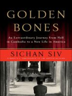 Golden Bones: An Extraordinary Journey from Hell in Cambodia to a New Life in America