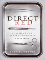 Direct Red: A Surgeon's View of Her Life-or-Death Profession