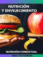 Nutrición y Envejecimiento: Cómo adaptar tu dieta para vivir una vida saludable en la vejez