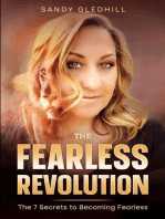The Fearless Revolution: 7 Secrets to Becoming Fearless