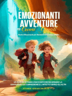 Emozionanti Avventure per Cuori Gentili: Storie Affascinanti per Bambini dal Grande Affetto. Un Insieme di Fiabe e Racconti che Incarnano la Gentilezza, la Compassione e l'Affetto verso gli Altri