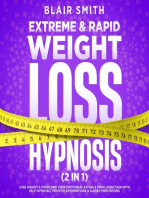 Extreme & Rapid Weight Loss Hypnosis (2 in 1): Lose Weight & Overcome Your Emotional Eating & Food Addiction With Self-Hypnosis, Positive Affirmations & Guided Meditations