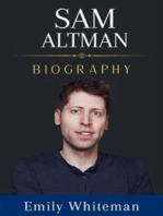 Sam Altman Biography: Visionary Mind: The Life and Technology Insights of Sam Altman