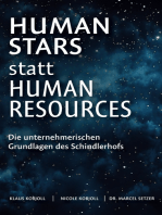 Human Stars statt Human Resources: Die unternehmerischen Grundlagen des Schindlerhofs