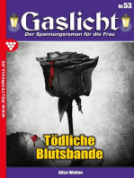 Tödliche Blutsbande: Gaslicht 53