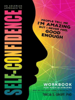 An Adlerian Approach to Self-Confidence - People tell me I'm amazing but I never feel good enough: Workbook for High Achievers