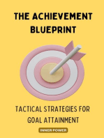 The Achievement Blueprint: Tactical Strategies for Goal Attainment