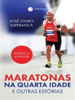 Maratonas na quarta idade e outras estórias