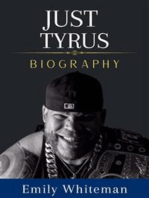 Just Tyrus Biography