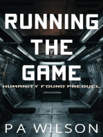 Running The Game: Humanity Found, #0