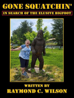 Gone Squatchin': In Search of the Elusive Bigfoot