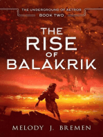 The Rise of Balakrik: The Underground of Aetror, #2