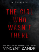 The Girl Who Wasn't There: A Thriller