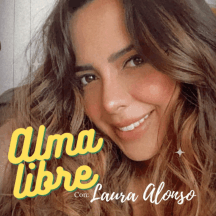 Alma Libre con Laura Alonso