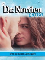 Weil es noch Liebe gibt: Dr. Norden Extra 179 – Arztroman