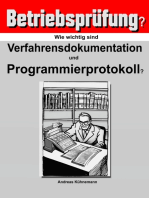 Wie wichtig sind Verfahrensdokumentation und Programmierprotokolle für die Betriebsprüfung?: Wie Sie bei einer Betriebsprüfung möglicherweise eine Hinzuschätzung durch Vorlegen einer Verfahrensdokumentation und Programmierprotokollen vermeiden können.