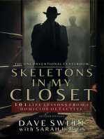Skeletons in My Closet: 101 Life Lessons From a Homicide Detective: The Unconventional Classroom, #1