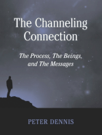 The Channeling Connection, the Process, the Beings and the Messages