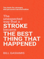 Stroke: The Best Thing That Happened