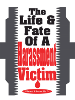 The Life & Fate Of A Harassment Victim