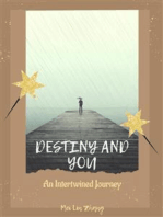 Destiny and You: An Intertwined Journey