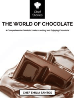 The World of Chocolate: A Comprehensive Guide to Understanding and Enjoying Chocolate