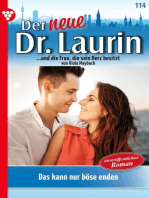 Das kann nur böse enden!: Der neue Dr. Laurin 114 – Arztroman