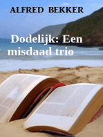 Dodelijk: Een misdaad trio