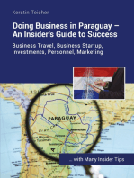 Doing Business in Paraguay - An Insider's Guide to Success: Business travel, establishing companies, investments, HR, marketing