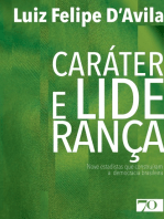 Caráter e Liderança: nove estadistas que construíram a democracia brasileira