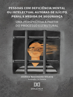 Pessoas com deficiência mental ou intelectual autoras de ilícito penal e medida de segurança: uma perspectiva a partir do processo estrutural