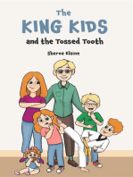 The King Kids and the Tossed Tooth: The King Kids, #3