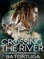 Crossing the River: Spirit Quest, #1